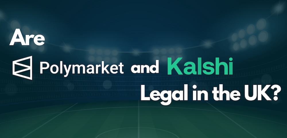 Are Polymarket and Kalshi Legal in the UK 1