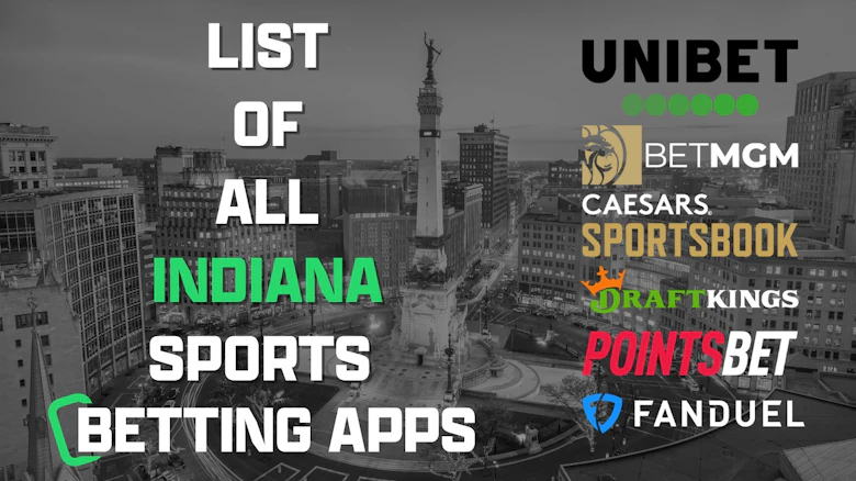 List of All Indiana Sports Betting Apps - 14+ Betting Apps (2024)