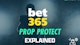 Bet365 Prop Protect