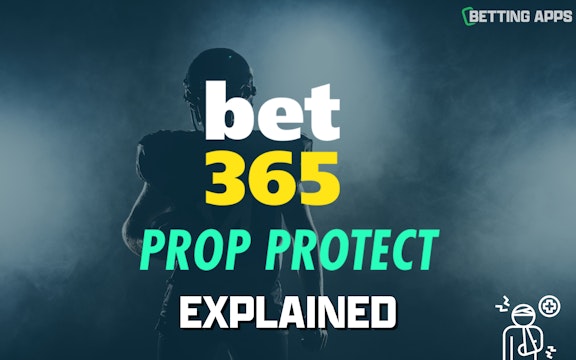 Bet365 Prop Protect