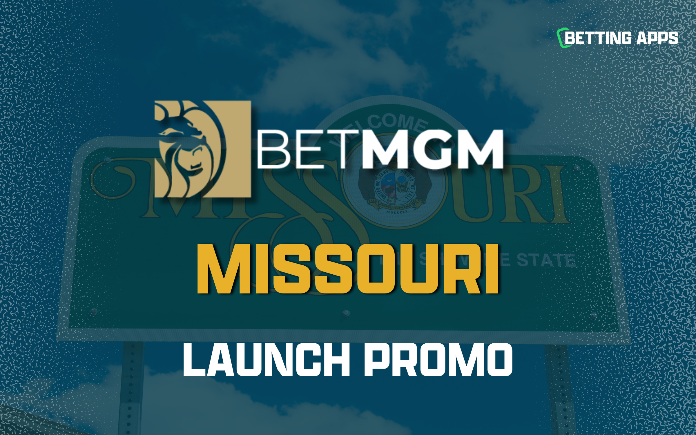 BetMGM Missouri Sign-Up Promo