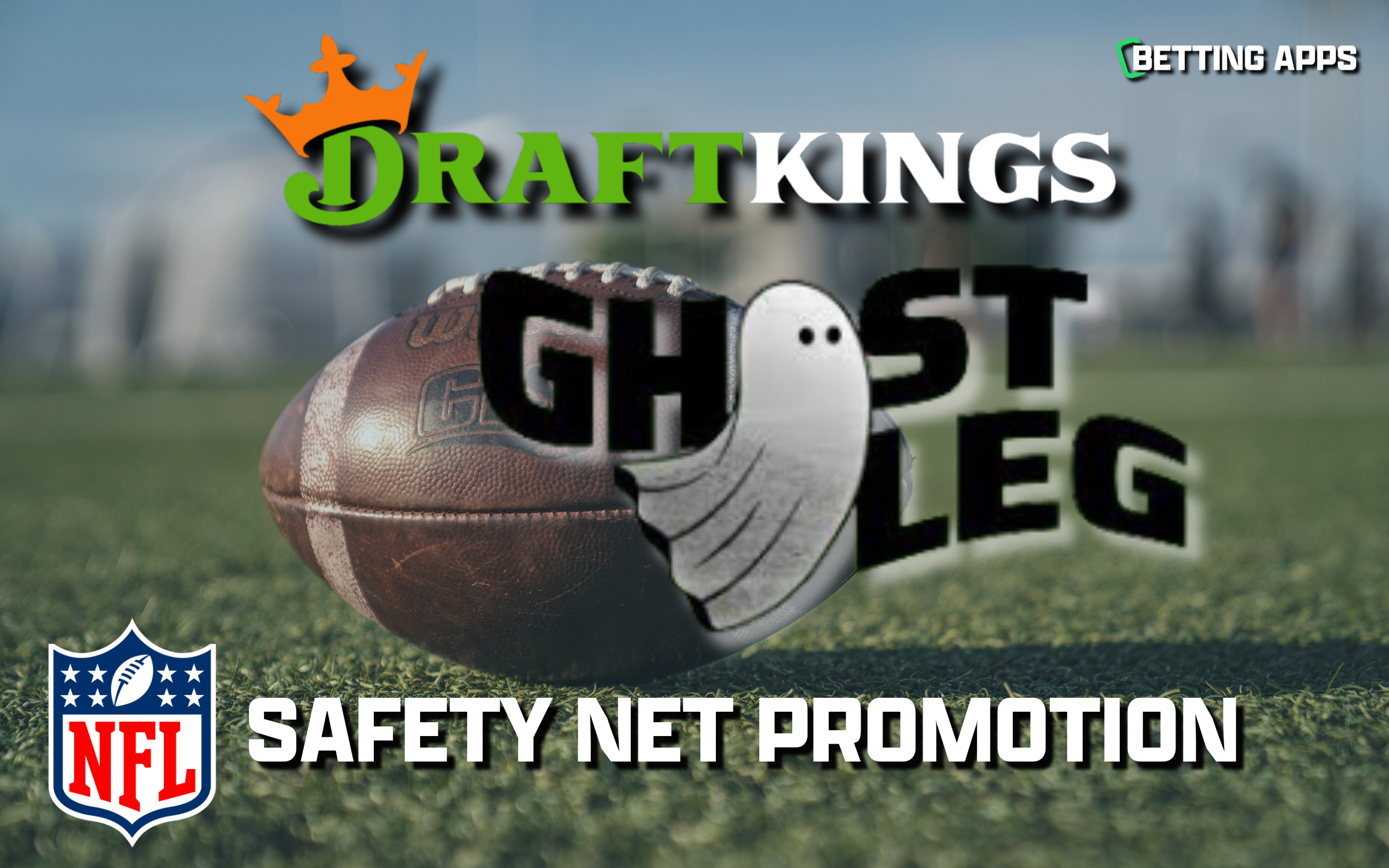 Draft Kings Ghost Leg Promo