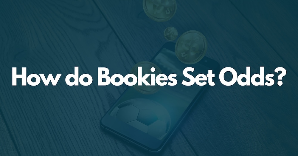 How do Bookies Set Odds 1