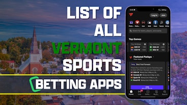 List of all Vermont Sports Betting Apps