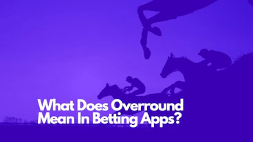 What Does Overround Mean In Betting Apps