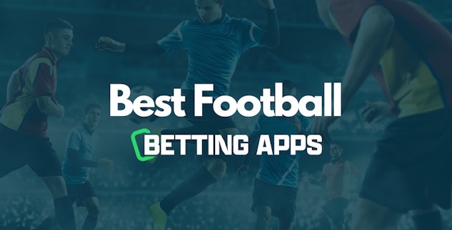 Best football betting apps in the UK