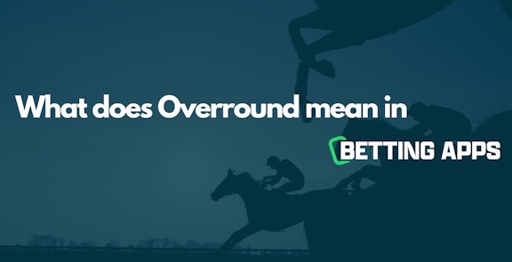 Overround meaning in betting apps