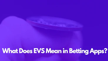 What does evs mean in betting apps 1