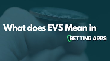 What does evs mean in betting apps